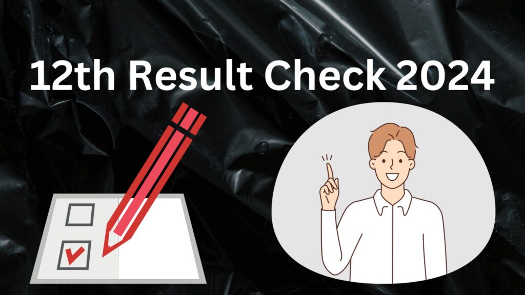 12th result Check 2024